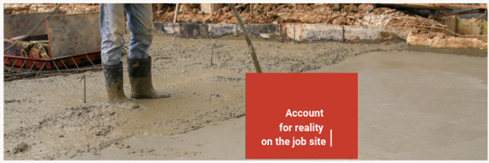 5. Account for reality on the job site.
